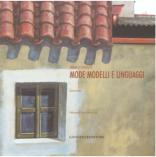 "MODE MODELLI E LINGUAGGI", S.Dess�, GANGEMI Ed. Roma - 2009
